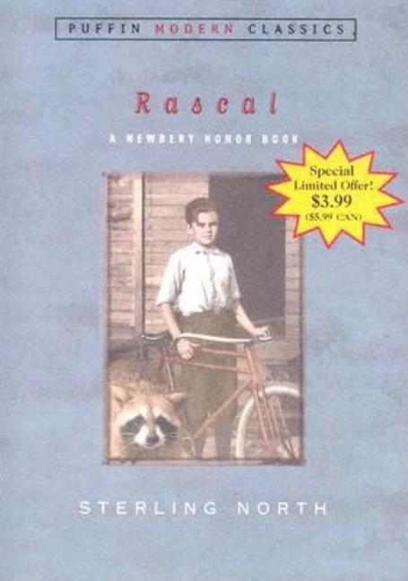 Item #570046 Rascal (Puffin Modern Classics- A Newbery Honor Book). Sterling North