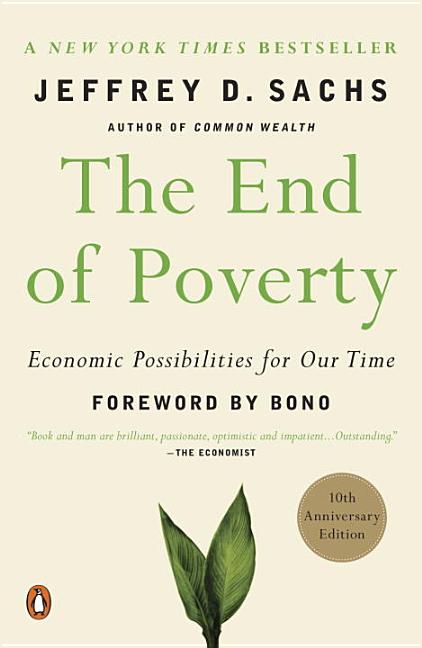 Item #45616 The End of Poverty: Economic Possibilities for Our Time. Jeffrey Sachs
