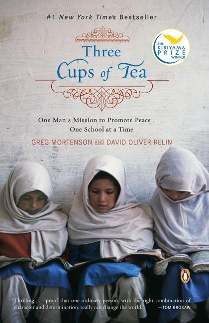 Item #45918 Three Cups of Tea: One Man's Mission to Promote Peace - One School at a Time. Greg...
