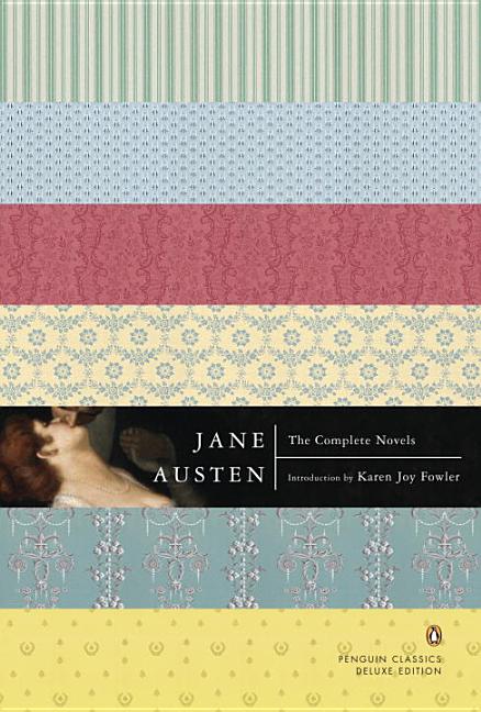 The Complete Novels (Penguin Classics Deluxe Edition. Jane Austen.
