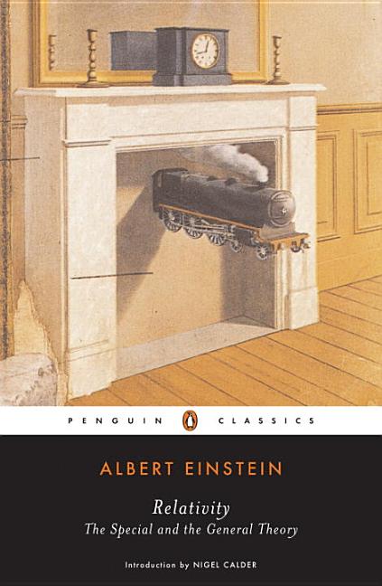 Item #46194 Relativity: The Special and the General Theory (Penguin Classics). Albert Einstein