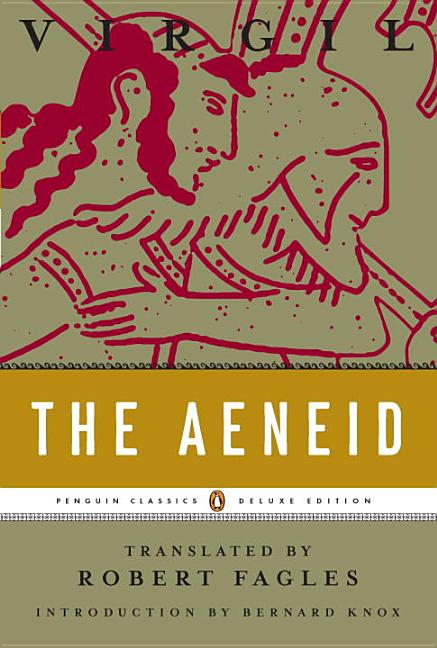 Item #46293 The Aeneid (Penguin Classics Deluxe Edition). Fagles Virgil, Robert