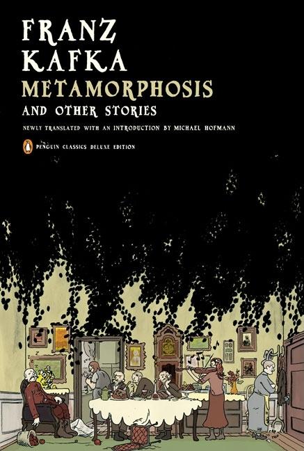 Metamorphosis and Other Stories: (Penguin Classics Deluxe Edition. Franz Kafka.