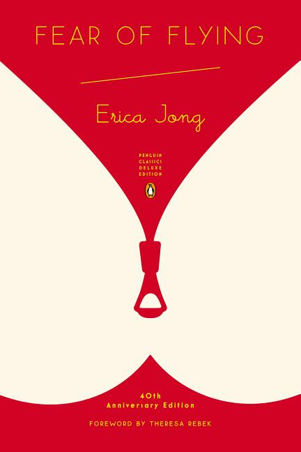 Fear of Flying: (Penguin Classics Deluxe Edition. Erica Jong.