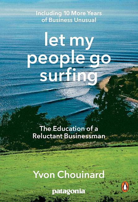 Item #571033 Let My People Go Surfing: The Education of a Reluctant Businessman--Including 10...