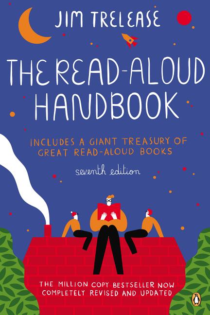 Item #536008 The Read-Aloud Handbook: Seventh Edition. Jim Trelease