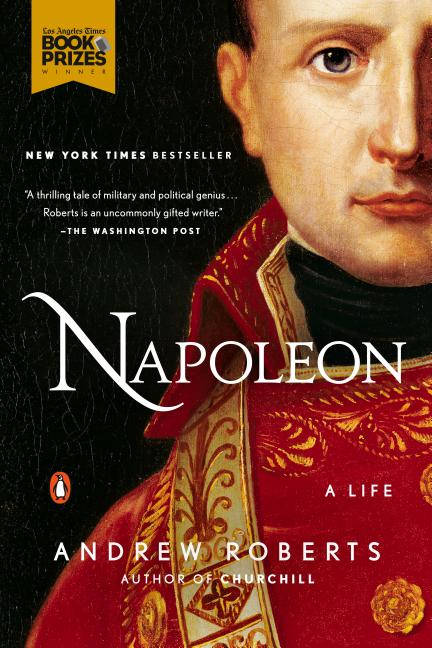 Item #568706 Napoleon: A Life. Andrew Roberts
