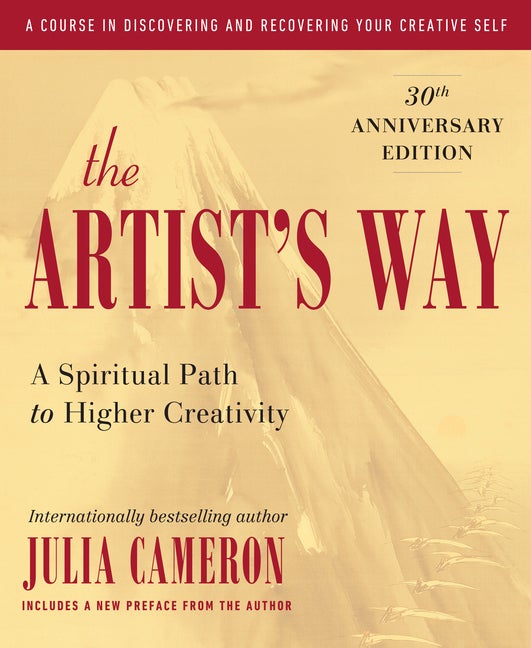 Item #477214 The Artist's Way: 25th Anniversary Edition. Julia Cameron