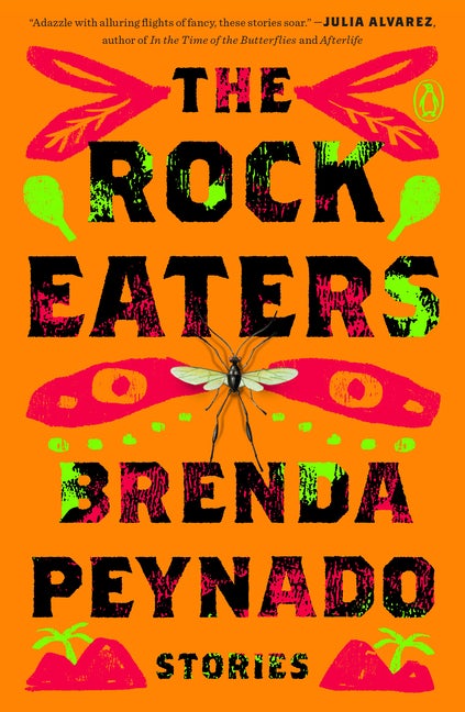 Rock Eaters: Stories. Brenda Peynado.