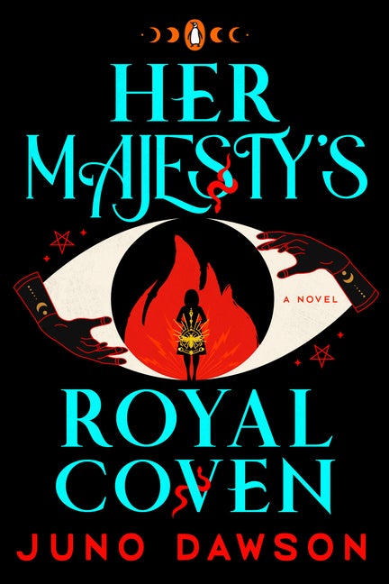 Item #574413 Her Majesty's Royal Coven: A Novel (The HMRC Trilogy). Juno Dawson