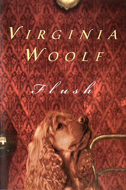 Flush: A Biography. Virginia Woolf.