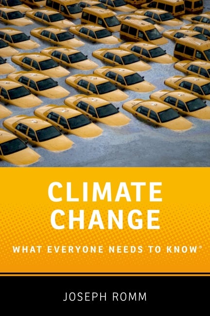 Item #559974 Climate Change: What Everyone Needs to Know®. Joseph Romm