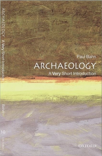 Item #563333 Archaeology: A Very Short Introduction. Paul Bahn