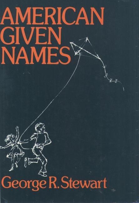 American Given Names: Their Origin and History in the Context of the ...