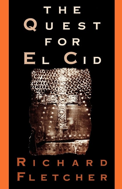 Item #536212 The Quest for El Cid. Richard Fletcher