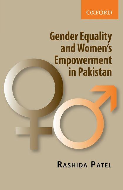 Gender Equality and Women's Empowerment in Pakistan | Rashida Patel ...