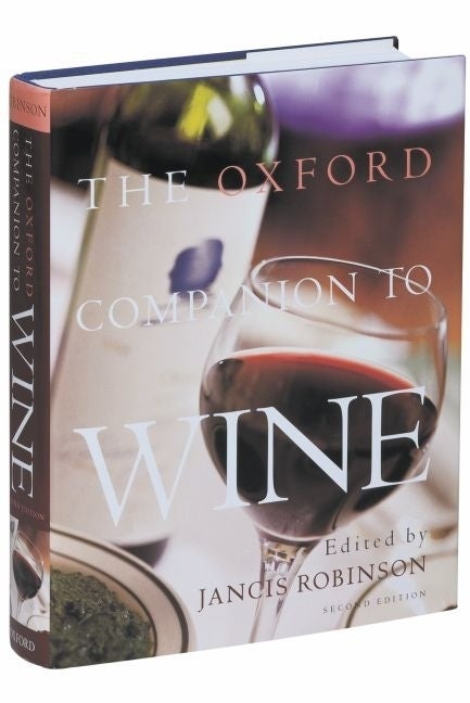 Item #528782 The Oxford Companion to Wine: Second Edition. Janice Robinson