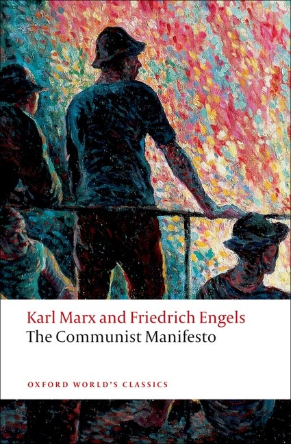Item #55899 The Communist Manifesto. Karl Marx, Friedrich, Engels