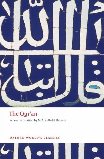 Item #55906 The Qur'an (Oxford World's Classics). M. A. S. Abdel Haleem