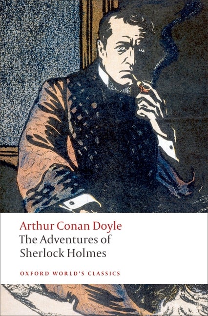 Item #557243 The Adventures of Sherlock Holmes (Oxford World's Classics). Sir Arthur Conan Doyle