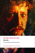 Devils (Oxford World's Classics. Fyodor Dostoevsky.