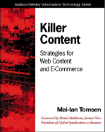 Item #588897 Killer Content: Strategies for Web Content and E-Commerce. Kai-Lan Tomsen, Mai-LAN,...