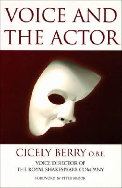 Item #58412 Voice & the Actor. Cicely Berry