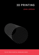 Item #592231 3D Printing. John M. Jordan