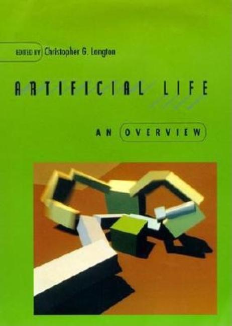 Item #534481 Artificial Life: An Overview (Complex Adaptive Systems