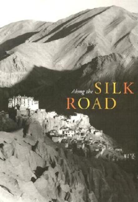 Item #559331 Along the Silk Road (Asian Art & Culture (Numbered), V. 6.). Yo-Yo Ma, Elizabeth...