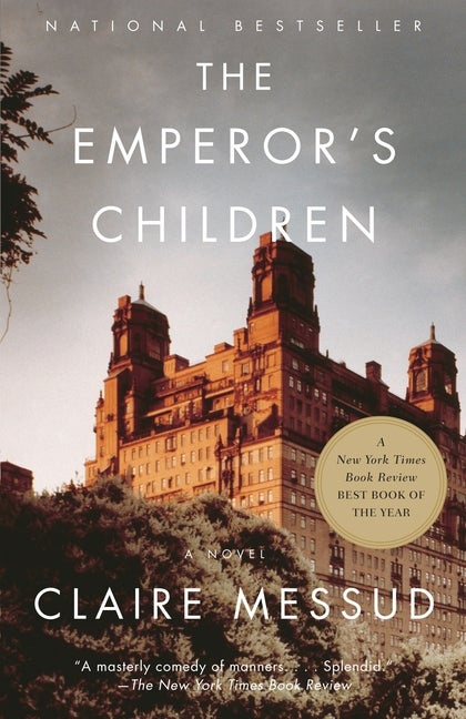 Item #527027 The Emperor's Children. Claire Messud