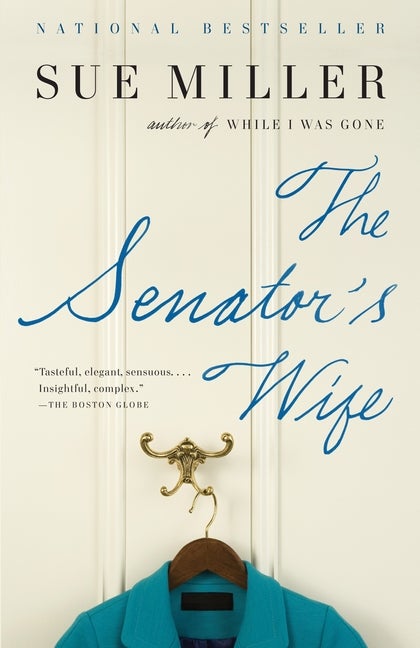 The Senator's Wife (Vintage Contemporaries. Sue Miller.