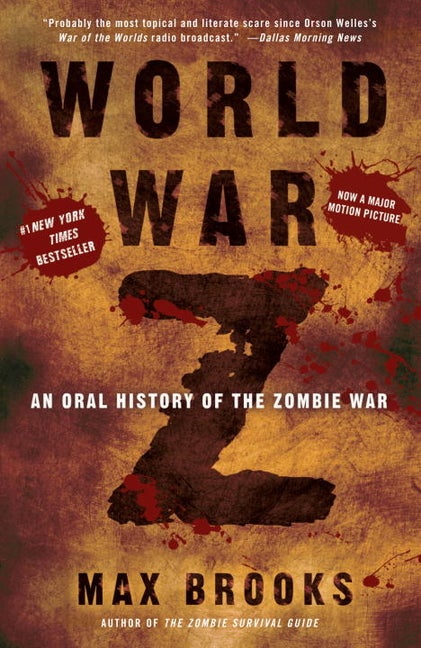 Item #64754 World War Z: An Oral History of the Zombie War. Max Brooks