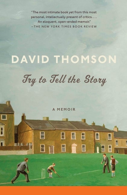 Item #498875 Try to Tell the Story. David Thomson