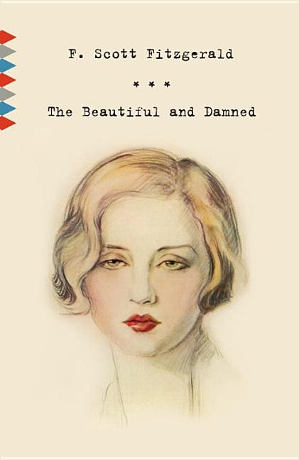 The Beautiful and Damned (Vintage Classics. F. Scott Fitzgerald.