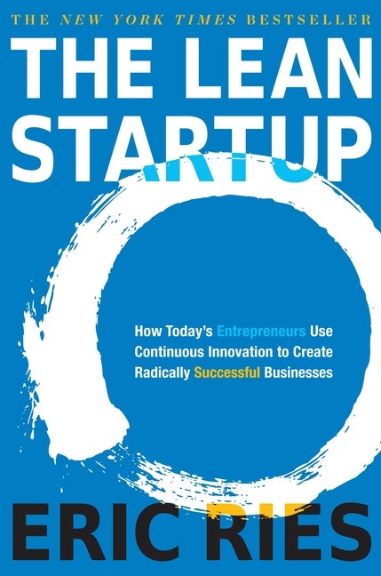 Item #67642 The Lean Startup: How Today's Entrepreneurs Use Continuous Innovation to Create...