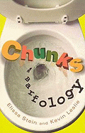 Item #573412 Chunks: A Barfology. Elissa Stein, Kevin, Leslie
