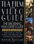 Item #616869 Tla Film & Video Guide, 1998-1999: The Discerning Movie Lover's Guide....