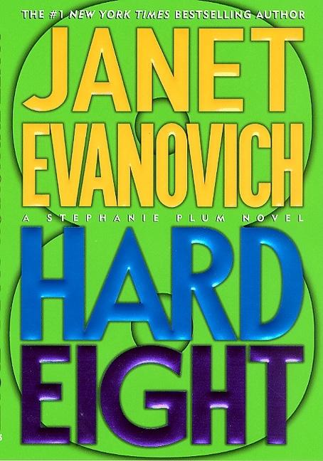 Item #494133 Hard Eight (Stephanie Plum). Janet Evanovich