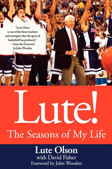 Item #74026 Lute!: The Seasons of My Life. Lute Olson, David, Fisher