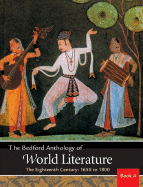 Item #617252 Bedford Anthology of World Literature Book 4: The Eighteenth Century, 1650-1800....