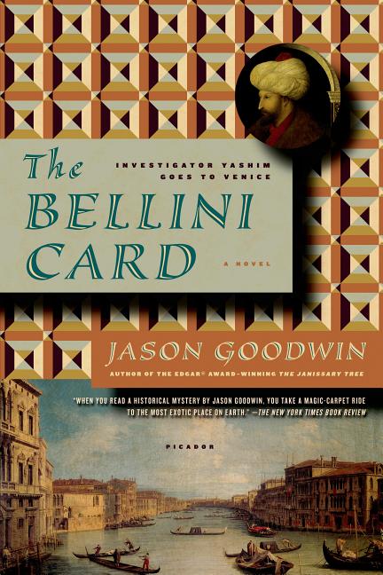 Item #76998 The Bellini Card (Investigator Yashim). Jason Goodwin