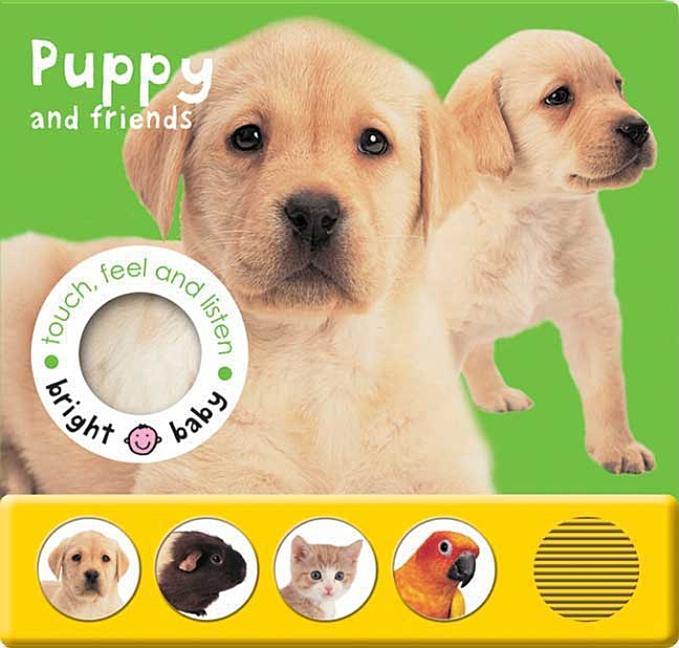 Item #77180 Bright Baby Touch, Feel and Listen: Puppy. Roger Priddy
