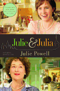 Item #618811 Julie and Julia: My Year of Cooking Dangerously. Julie Powell