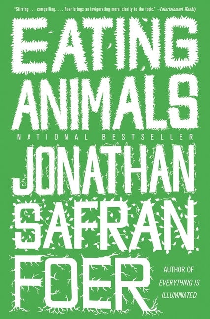 Item #572305 Eating Animals. Jonathan Safran Foer