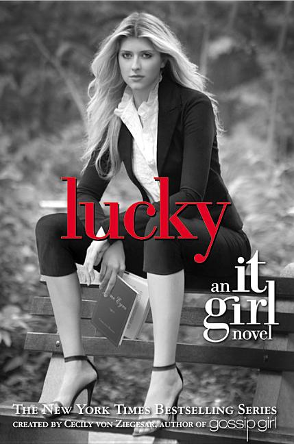 Item #560257 Lucky (It Girl, Book 5). Cecily von Ziegesar