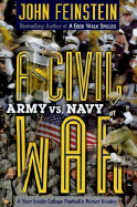 Item #619005 A Civil War: Army vs. Navy: A Year Inside College Football's Purest Rivalry....