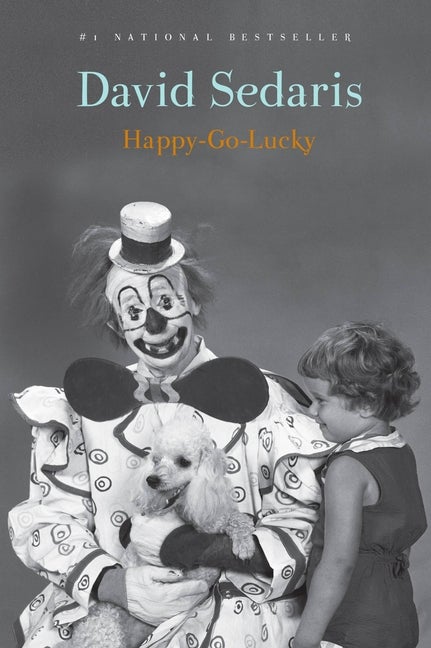 Happy-Go-Lucky. David Sedaris.