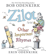 Item #572600 Zilot & Other Important Rhymes. Bob Odenkirk