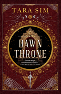 Item #619908 Dawn Throne (The Dark Gods 3). Tara Sim